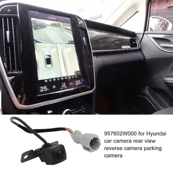 Камера заднего вида с системой помощи при парковке заднего хода подходит для автомобиля Hyundai 957602W000
