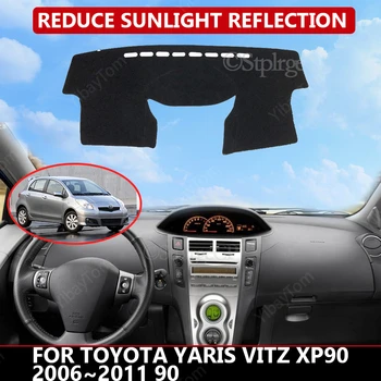 Крышка приборной панели автомобиля для Toyota Yaris Vitz XP90 2006 ~ 2011 90 Коврик протектор Солнцезащитный козырек Dashmat доска коврик Авто Ковер