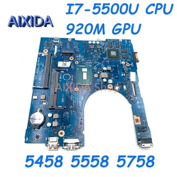 AIXIDA AAL10 LA-B843P CN-0V2X3C 0V2X3C Материнская плата Для DELL Inspiron 5458 5558 5758 Материнская плата ноутбука SR23W I7-5500U CPU 920M GPU