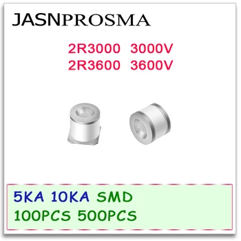 JASNPROSMA керамическая газоразрядная трубка-детонатор SMD 5KA 10KA 2R3000 2R3600 3000V 3600V 100ШТ 500ШТ 5.5*6 8*6