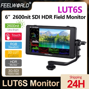 FEELWORLD LUT6S 6 Дюймов 2600nit 3G-SDI HDR Камера Полевой Монитор 4k HDMI 3D LUT Сенсорный экран Монитор с IPS панелью 1920X1080
