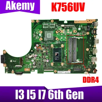Материнская плата K756UV Для Asus X756UV X756UAK X756UA X756UJ X756UXM X756UQK X756UW С процессором I3-I5-I7-6th DDR4/DDR3 100% Тест В порядке