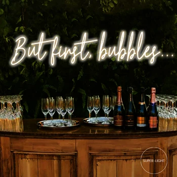 Но сначала, неоновая вывеска bubbles для свадебного приема, неоновая вывеска бара, свадебное шампанское, неоновая вывеска свадьбы, изготовленная на заказ неоновая вывеска, неон